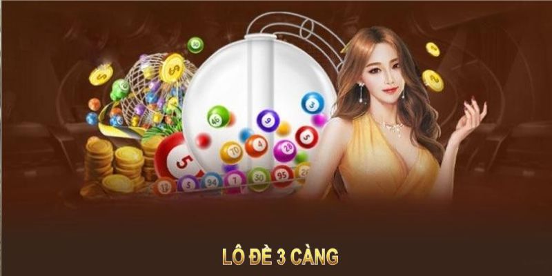 Định nghĩa về lô đề 3 càng